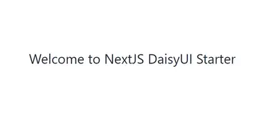 NextJS DaisyUI Starter Home Page NextJS DaisyUI Starter Home Page