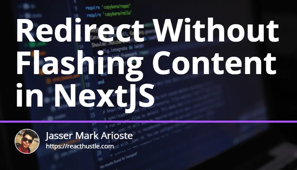 NextJS Redirect Without Flashing Content